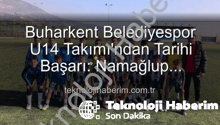 Buharkent Belediyespor U14 Takımı’ndan Tarihi Başarı: Namağlup Şampiyonluk ve Unutulmaz Kutlama!
