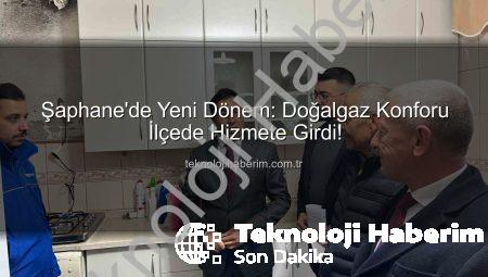 Şaphane’de Yeni Dönem: Doğalgaz Konforu İlçede Hizmete Girdi!