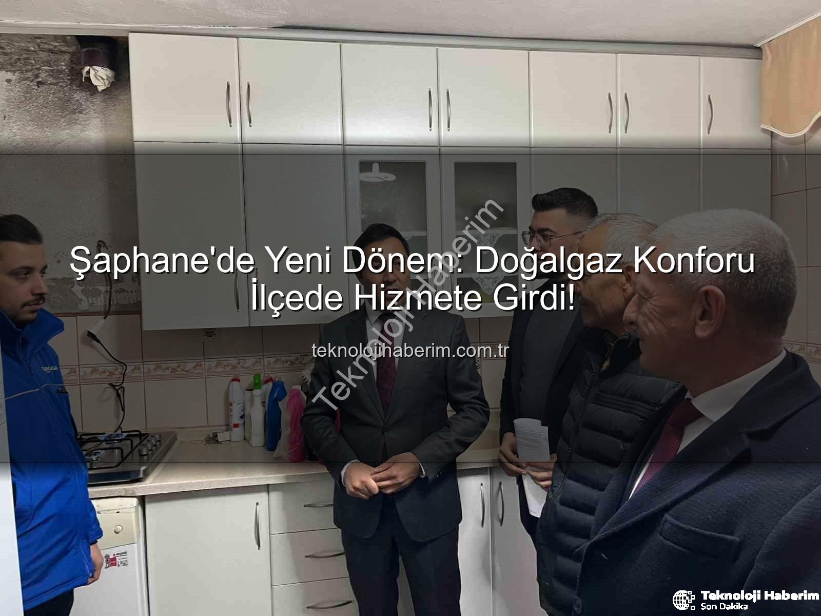 Şaphane doğalgaz - Şaphane'de Yeni Dönem: Doğalgaz Konforu İlçede Hizmete Girdi!