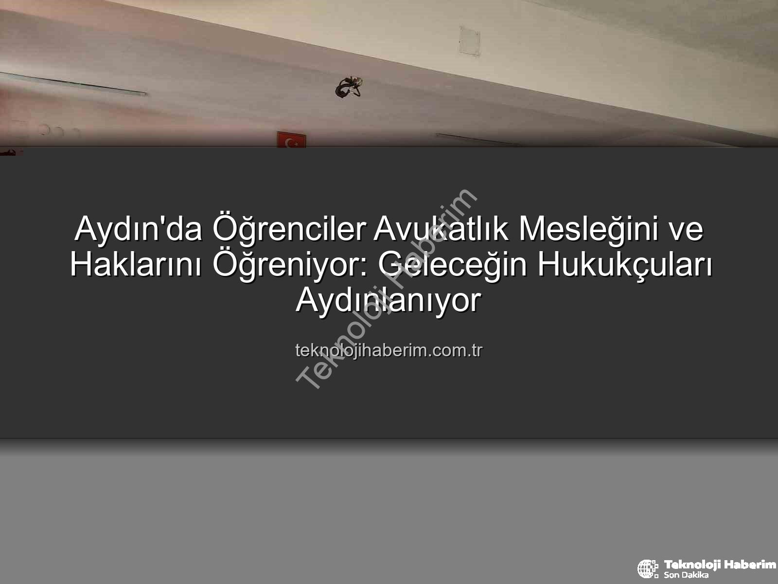 avukatlık mesleği - Aydın'da Öğrenciler Avukatlık Mesleğini ve Haklarını Öğreniyor: Geleceğin Hukukçuları Aydınlanıyor