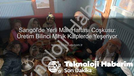 Sarıgöl’de Yerli Malı Haftası Coşkusu: Üretim Bilinci Minik Kalplerde Yeşerdi