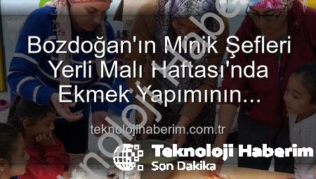 Bozdoğan’ın Minik Şefleri Yerli Malı Haftası’nda Ekmek Yapımının Sırlarını Keşfetti