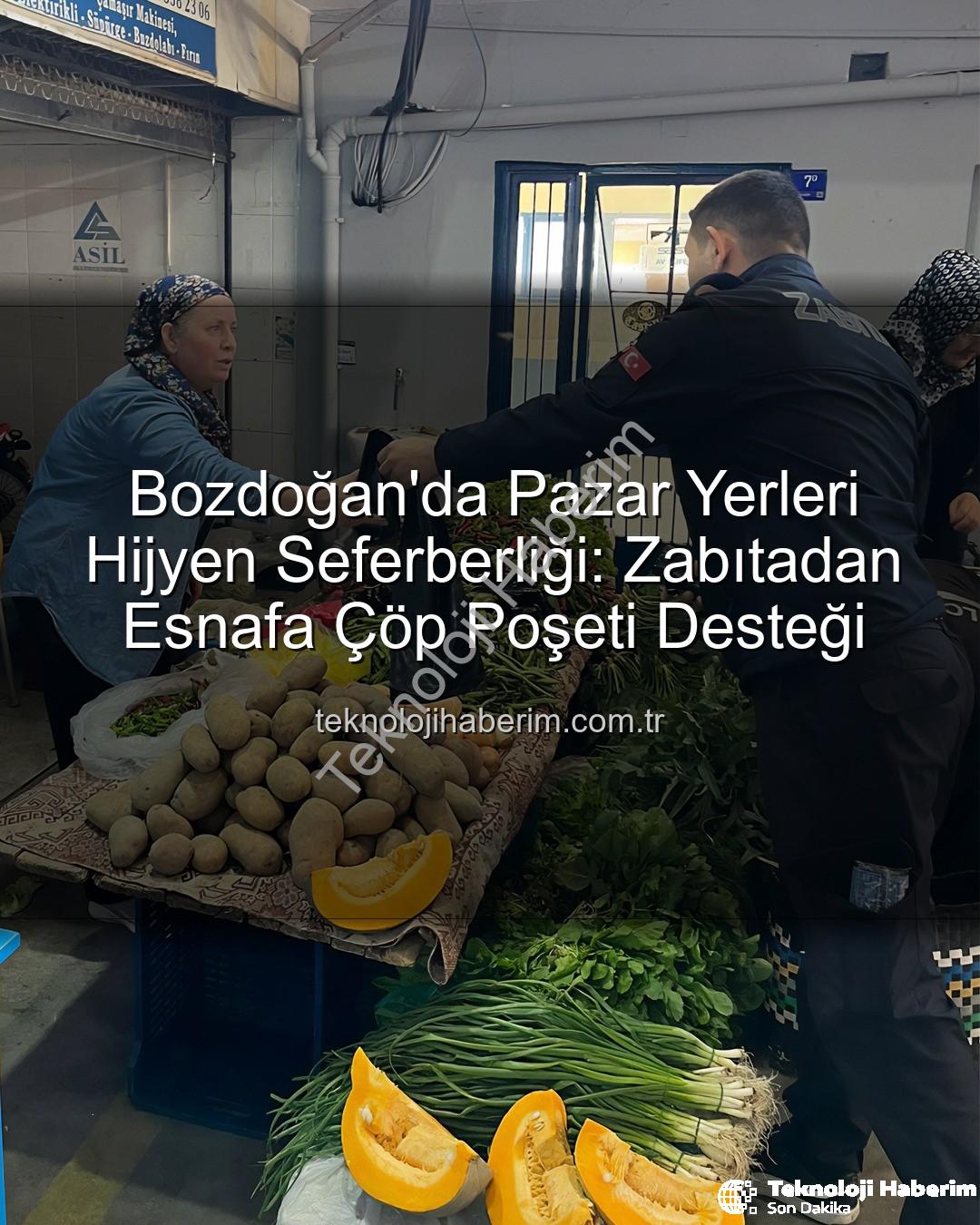 pazar yeri hijyeni - Bozdoğan'da Pazar Yerleri Hijyen Seferberliği: Zabıtadan Esnafa Çöp Poşeti Desteği