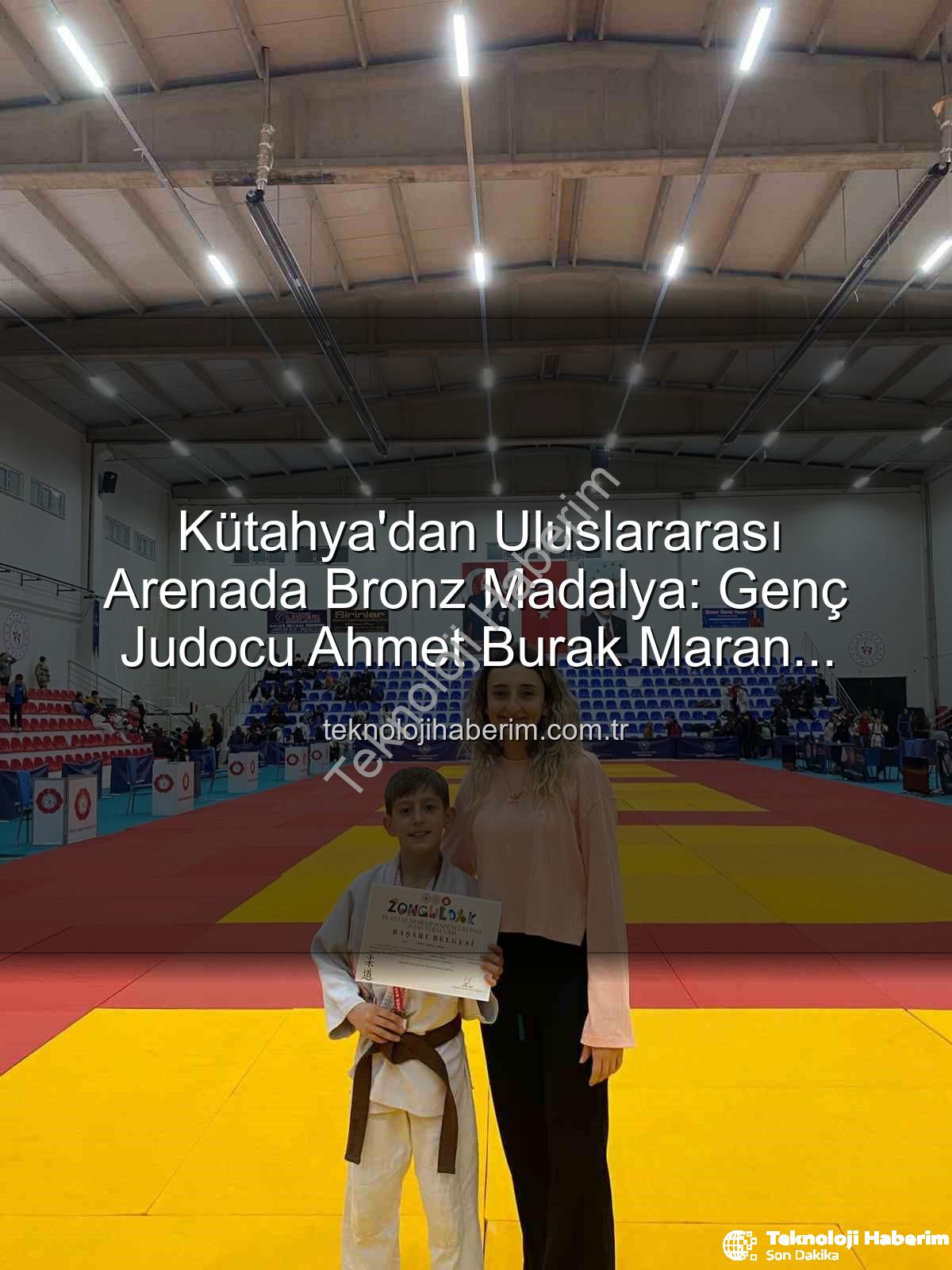 Kütahya judocu - Kütahya'dan Uluslararası Arenada Bronz Madalya: Genç Judocu Ahmet Burak Maran Zirvede Yer Aldı!