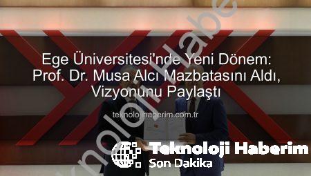 Ege Üniversitesi’nde Yeni Dönem: Prof. Dr. Musa Alcı Mazbatasını Aldı, Vizyonunu Paylaştı