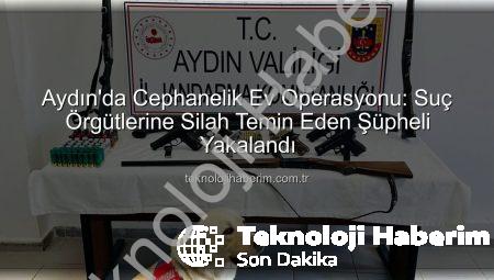 Aydın’da Cephanelik Ev Operasyonu: Suç Örgütlerine Silah Temin Eden Şüpheli Yakalandı