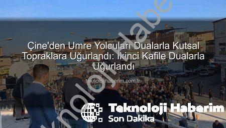 Çine’den Umre Yolcuları Dualarla Kutsal Topraklara Uğurlandı: İkinci Kafile Dualarla Uğurlandı