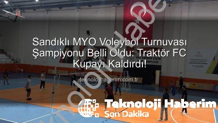 Sandıklı MYO Voleybol Turnuvası Şampiyonu Belli Oldu: Traktör FC Kupayı Kaldırdı!