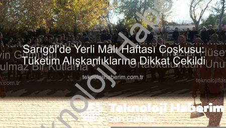Sarıgöl’de Yerli Malı Haftası Coşkusu: Tüketim Alışkanlıklarına Dikkat Çekildi