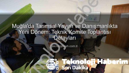 Muğla’da Tarım Danışmanlığı Destekleri Ele Alındı: 2026 Yılı Başvuruları Başlıyor!