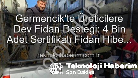 Germencik’te Üreticilere Dev Fidan Desteği: 4 Bin Adet Sertifikalı Fidan Hibe Edildi
