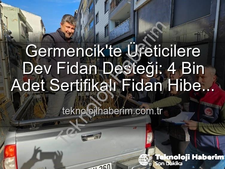 sertifikalı fidan desteği - Germencik'te Üreticilere Dev Fidan Desteği: 4 Bin Adet Sertifikalı Fidan Hibe Edildi