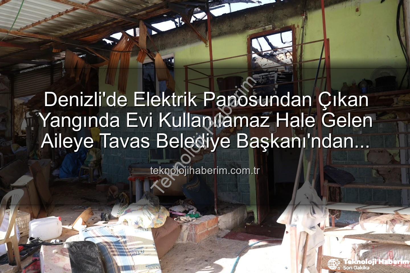 tavas belediye başkanı - Denizli'de Elektrik Panosundan Çıkan Yangında Evi Kullanılamaz Hale Gelen Aileye Tavas Belediye Başkanı'ndan Hızlı Destek