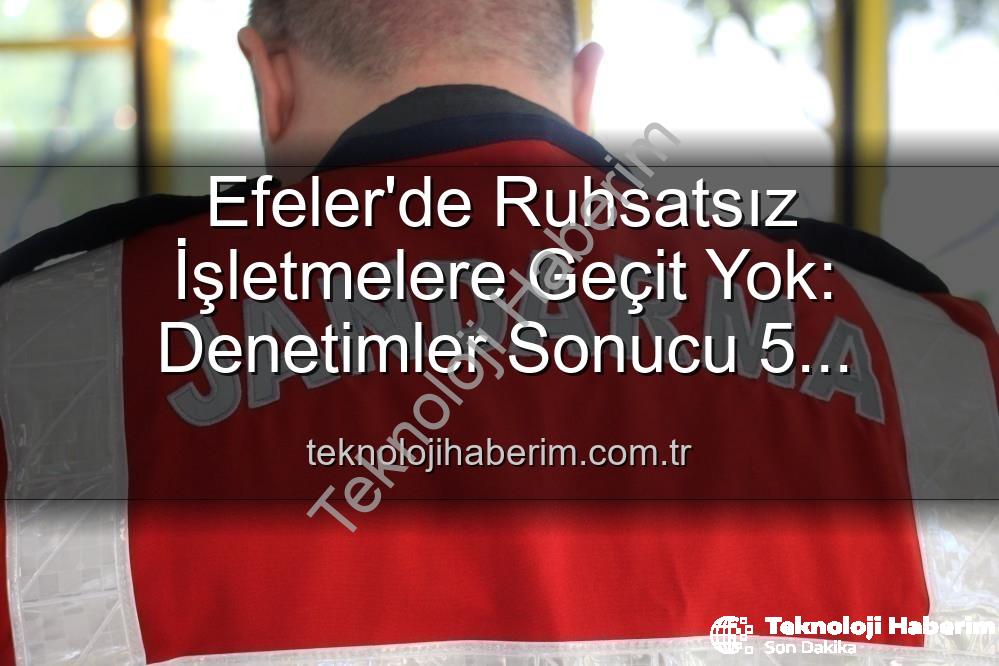 ruhsatsız işletme - Efeler'de Ruhsatsız İşletmelere Geçit Yok: Denetimler Sonucu 5 İşletmeye Yaptırım Uygulandı
