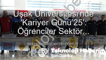 Uşak Üniversitesi’nde ‘Kariyer Günü’25’: Öğrenciler Sektör Profesyonelleriyle Buluştu, Geleceğe Adım Attı