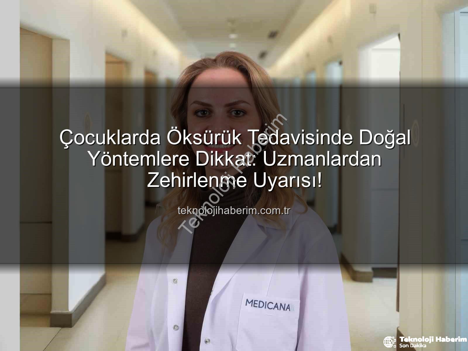 çocuklarda öksürük - Çocuklarda Öksürük Tedavisinde Doğal Yöntemlere Dikkat: Uzmanlardan Zehirlenme Uyarısı!