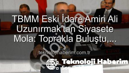 TBMM Eski İdare Amiri Ali Uzunırmak’tan Siyasete Mola: Toprakla Buluştu, İncir Bahçelerinde Yeşeriyor