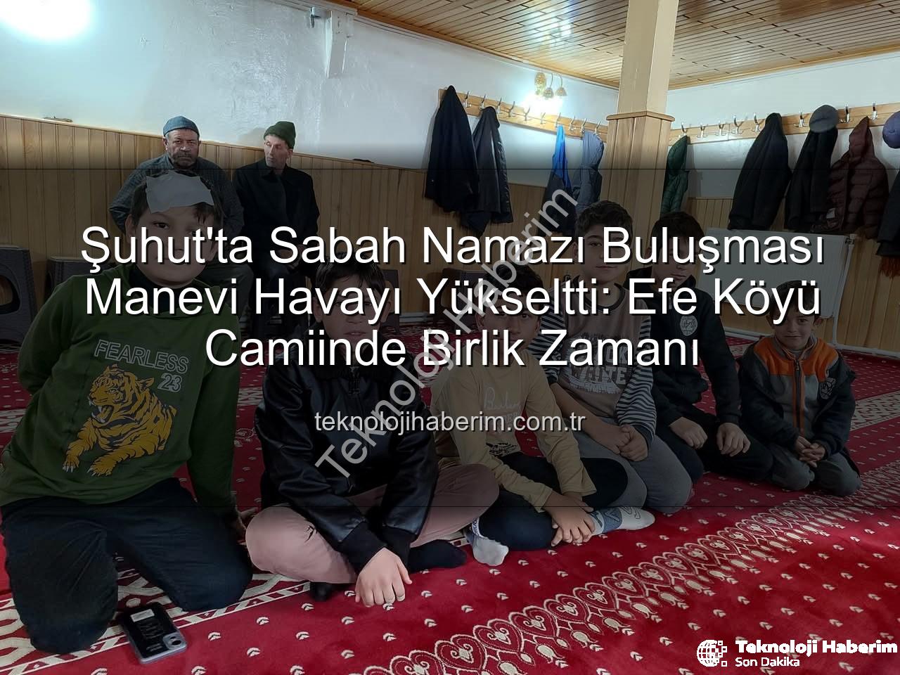 Şuhut sabah namazı buluşması - Şuhut'ta Sabah Namazı Buluşması Manevi Havayı Yükseltti: Efe Köyü Camiinde Birlik Zamanı