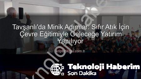 Tavşanlı’da Minik Ellerden Geleceğe Umut: Çevre Bilinci Eğitimleri Başladı