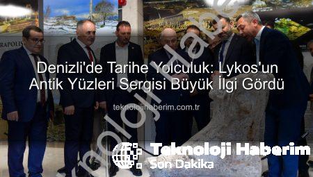 Denizli’de Tarihe Yolculuk: Lykos’un Antik Yüzleri Sergisi Büyük İlgi Gördü
