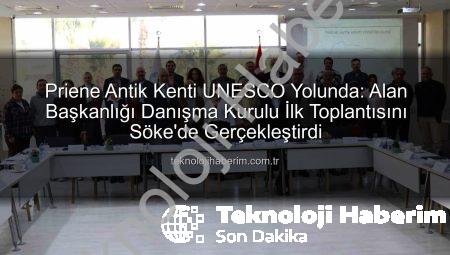 Priene Antik Kenti UNESCO Yolunda: Alan Başkanlığı Danışma Kurulu İlk Toplantısını Söke’de Gerçekleştirdi